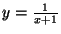 $ y = \frac{1}{x+1} $